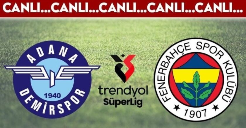 CANLI YAYIN: Adana Demirspor – Fenerbahce CANLI AÇIKLAMA – Trendyol Süper Lig 2024/2025 20. Hafta – Son Dakika Spor Haberleri